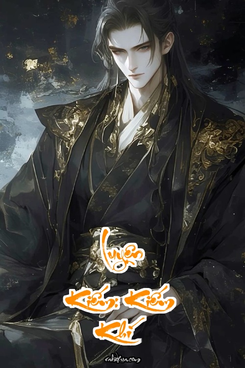 Luyện Kiếm: Kiếm Khí Đoạt Mệnh Huyết Sắc Giang Hồ