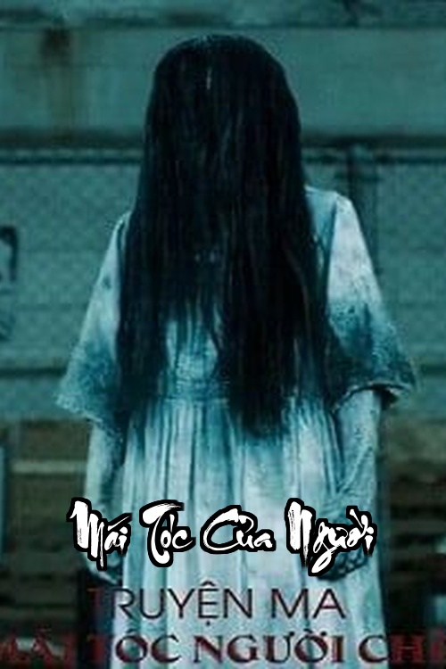 Mái Tóc Của Người Chết – Bí mật kinh hoàng từ dòng suối trúc