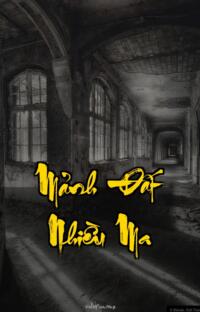 Mảnh Đất Nhiều Ma – Bóng Đêm Nuốt Chửng – Hồi sinh từ bóng tối