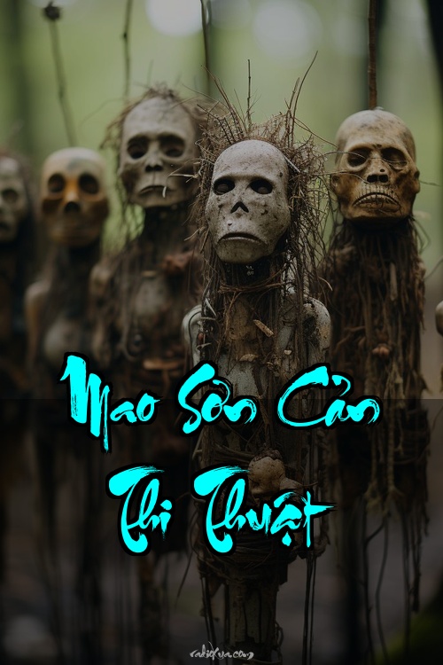 Mao Sơn Cản Thi Thuật – Linh Hồn Không Tìm Thấy