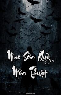 Mao Sơn Quỷ Môn Thuật – Lạc Lối Cõi Âm – Bóng Đêm Nuốt Chửng