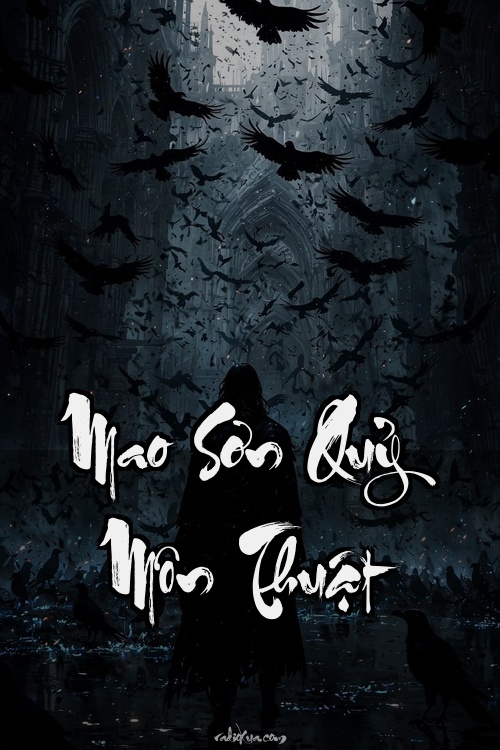 Mao Sơn Quỷ Môn Thuật – Lạc Lối Cõi Âm – Bóng Đêm Nuốt Chửng