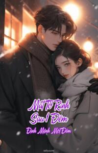 Mất Tờ Rinh Sau 1 Đêm – Định Mệnh Một Đêm