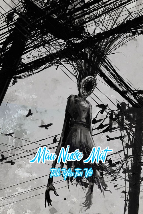 Màu Nước Mắt – Tình Yêu Tan Vỡ