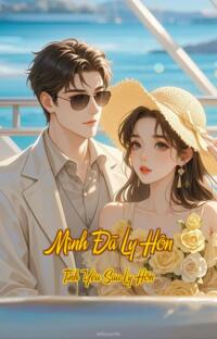 Mình Đã Ly Hôn – Tình Yêu Sau Ly Hôn
