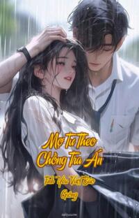 Mợ Tư Theo Chồng Tra Án – Tình Yêu Vượt Bão Giông