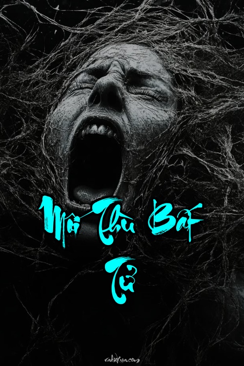 Mối Thù Bất Tử – Hồn Ma Trả Oán – Quá Khứ Không Buông Tha