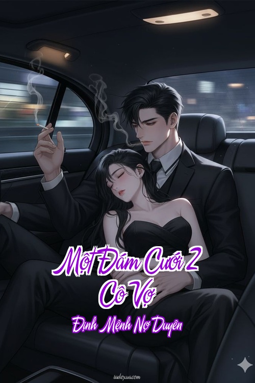 Một Đám Cưới 2 Cô Vợ – Định Mệnh Nợ Duyên