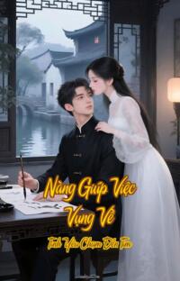 Nàng Giúp Việc Vụng Về – Tình Yêu Chạm Đến Tim