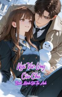 Ngã Vào Lòng Cậu Chủ – Định Mệnh Gọi Tên Anh