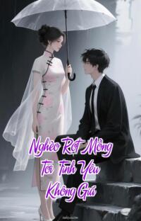 Nghèo Rớt Mồng Tơi – Tình Yêu Không Giá