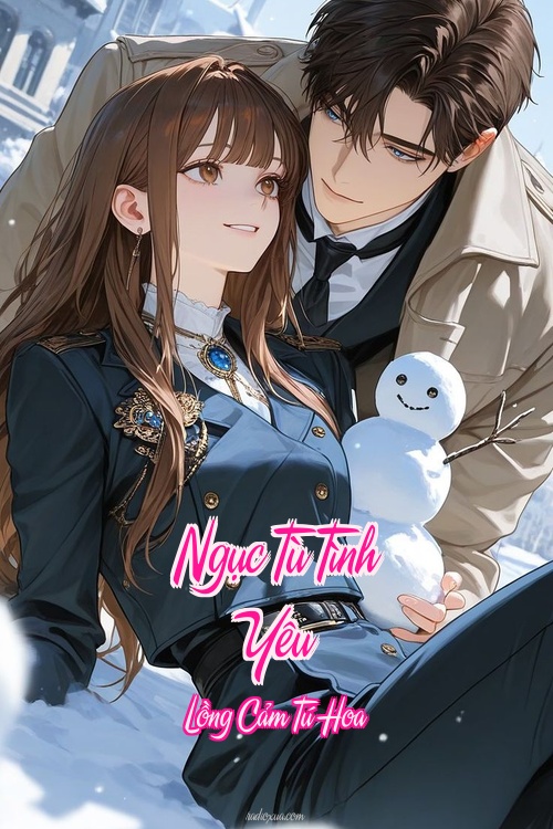 Ngục Tù Tình Yêu – Lồng Cảm Tú Hoa