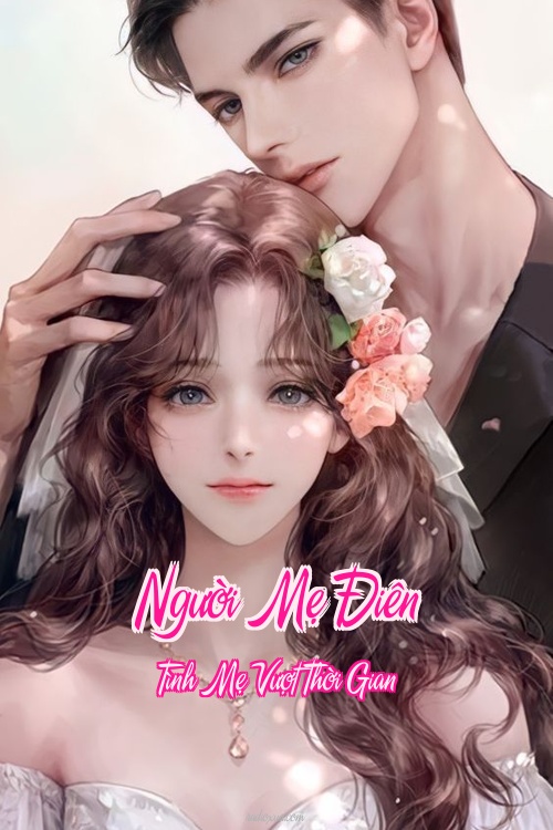 Người Mẹ Điên – Tình Mẹ Vượt Thời Gian