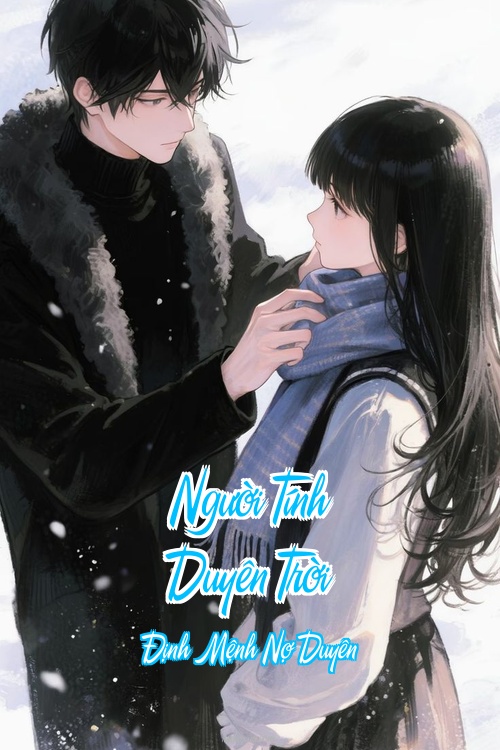 Người Tính Duyên Trời – Định Mệnh Nợ Duyên