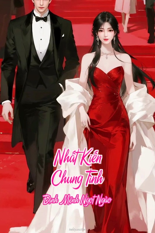 Nhất Kiến Chung Tình – Định Mệnh Ngọt Ngào