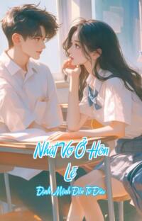 Nhặt Vợ Ở Hôn Lễ – Định Mệnh Đến Từ Đâu