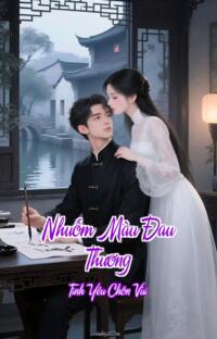 Nhuốm Màu Đau Thương – Tình Yêu Chôn Vùi