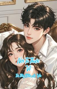 Nơi Ta Thuộc Về – Tìm Thấy Chốn An Yên