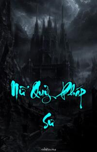 Nữ Quỷ Pháp Sư – Lời Nguyền Từ Địa Ngục – Bóng Tối Nuốt Chửng