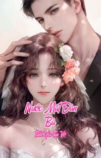 Nước Mắt Đàn Bà – Tình Yêu Tan Vỡ