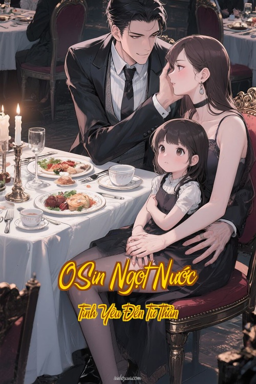 OSin Ngọt Nước – Tình Yêu Đến Từ Thần