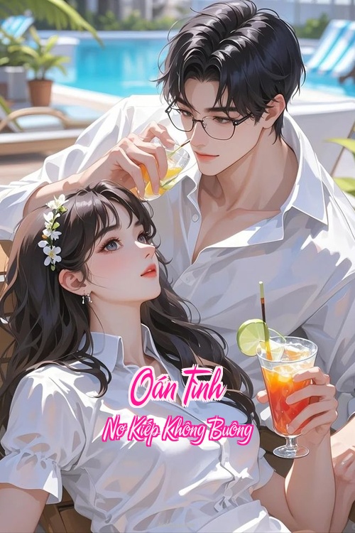 Oán Tình – Nợ Kiếp Không Buông