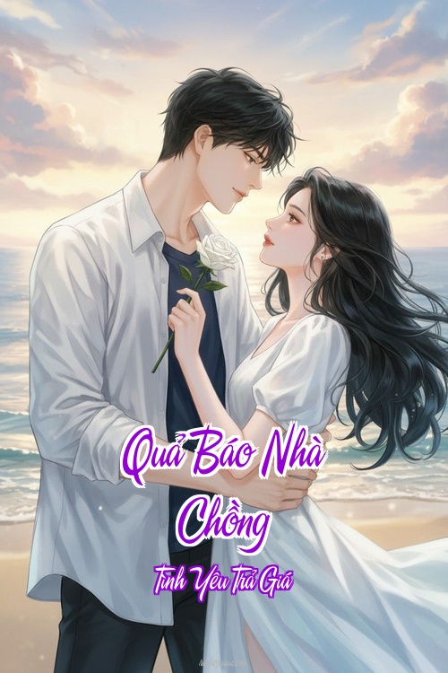 Quả Báo Nhà Chồng – Tình Yêu Trả Giá