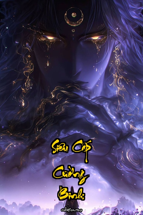 Siêu Cấp Cường Binh: Hồn Diệt tái sinh bá chủ trần thế