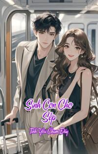 Sinh Con Cho Sếp – Tình Yêu Chạm Đáy