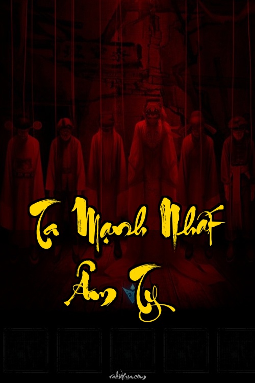 Ta Mạnh Nhất Âm Ty – Địa Ngục Gọi Tên