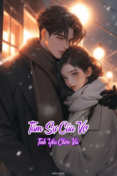 Tâm Sự Của Vợ – Tình Yêu Chôn Vùi