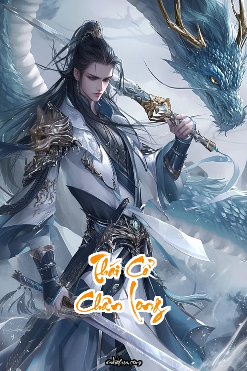 Thái Cổ Chân Long Quyết: Hồi sinh Đan Vương chấn động thiên hạ