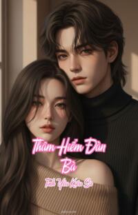 Thâm Hiểm Đàn Bà – Tình Yêu Kiêu Sa