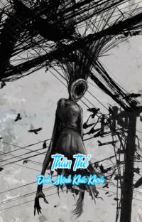 Thân Thể – Định Mệnh Khắc Khoải