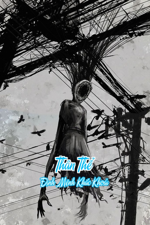 Thân Thể – Định Mệnh Khắc Khoải