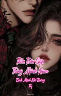 Thần Toán Gặp Trúng Mãnh Nam – Định Mệnh Khó Buông Tay