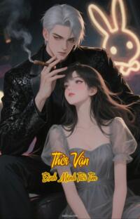 Thời Vận – Định Mệnh Trói Tim