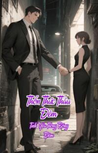 Thổn Thức Thâu Đêm – Tình Yêu Trong Bóng Đêm