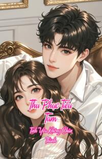 Thu Phục Tiểu Tam – Tình Yêu Không Chân Thành