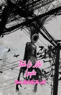 Tình Là Mê Luyến – Định Mệnh Gọi Tên Anh