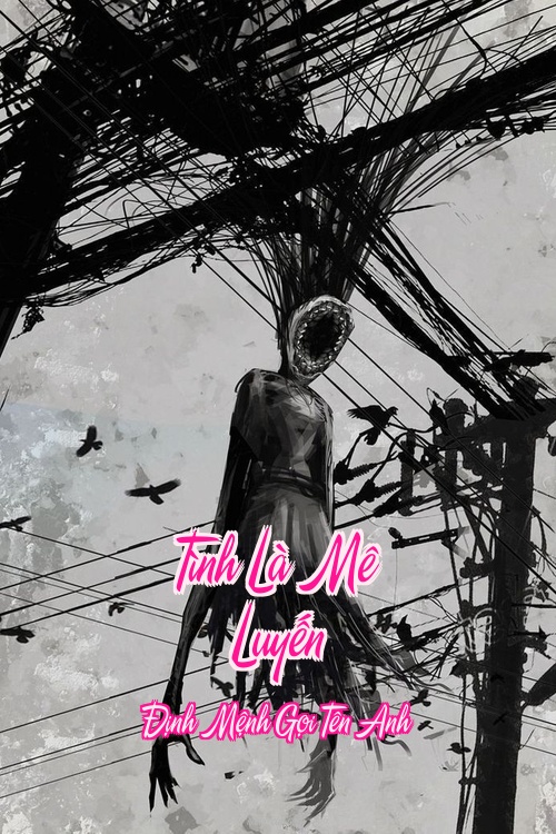 Tình Là Mê Luyến – Định Mệnh Gọi Tên Anh