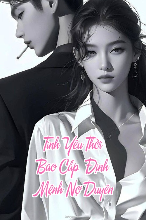 Tình Yêu Thời Bao Cấp – Định Mệnh Nợ Duyên