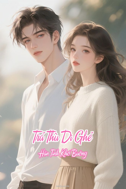 Trả Thù Dì Ghẻ – Hận Tình Khó Buông