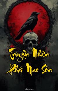 Truyền Nhân Phái Mao Sơn – Lời Nguyền Của Quỷ