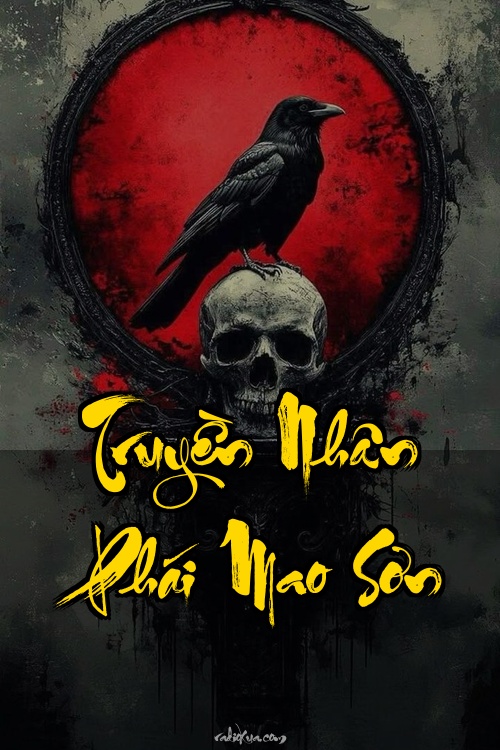 Truyền Nhân Phái Mao Sơn – Lời Nguyền Của Quỷ