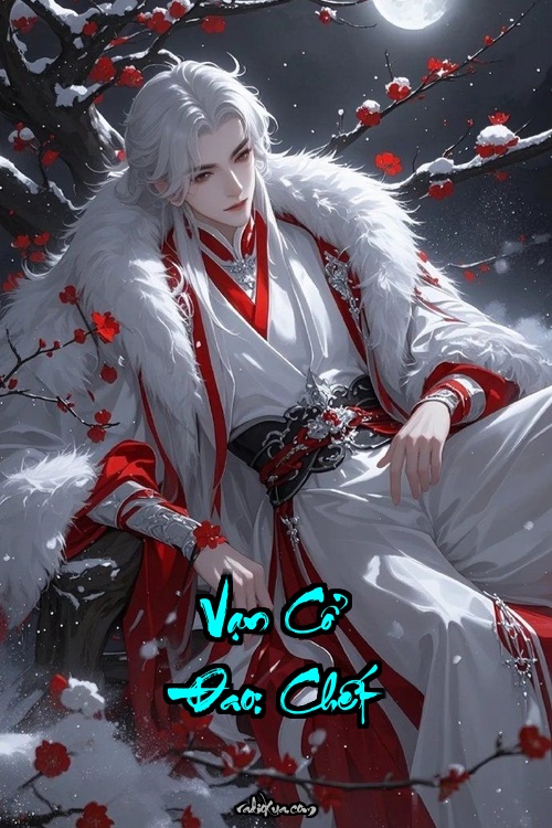 Vạn Cổ Đao: Chết Một Lần Sống Thay Hai Người