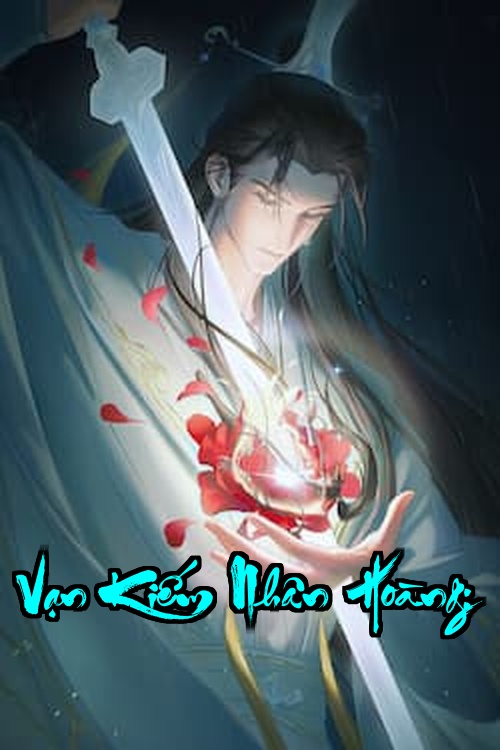 Vạn Kiếm Nhân Hoàng: Một ánh mắt vạn người có thai