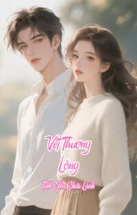 Vết Thương Lòng – Tình Yêu Chữa Lành