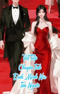 Viết Tiếp Chuyện Tình – Định Mệnh Níu Tim Người