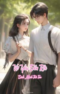 Vợ Yêu Đến Rồi – Định Mệnh Trói Tim